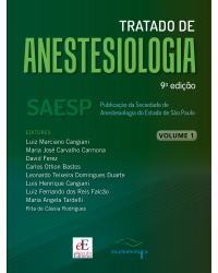 Tratado de anestesiologia - SAESP - Volumes 1, 2 e 3 - 9ª Edição | 2021