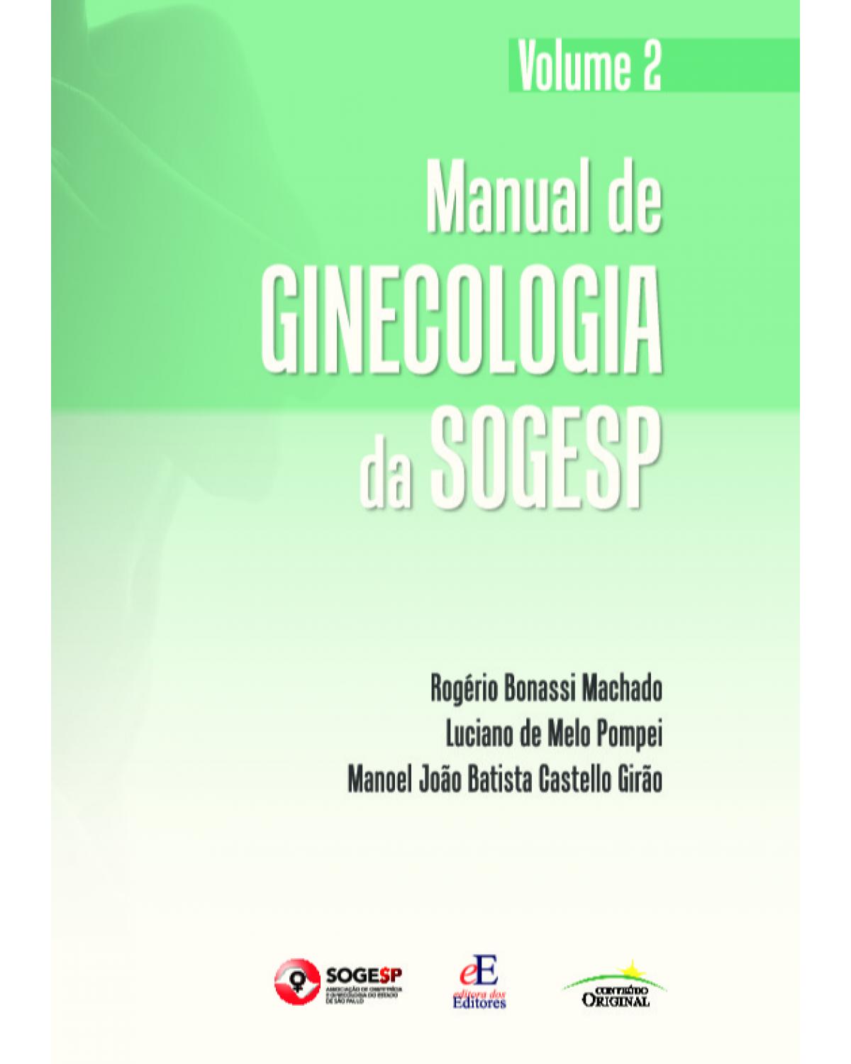 Manual de ginecologia da SOGESP - Volume 2: Volume 2 - 1ª Edição | 2021