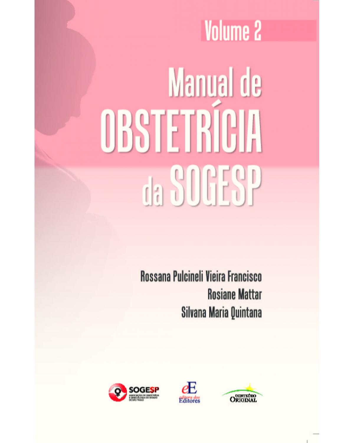 Manual de obstetrícia da SOGESP - Volume 2: Volume 2 - 1ª Edição | 2021