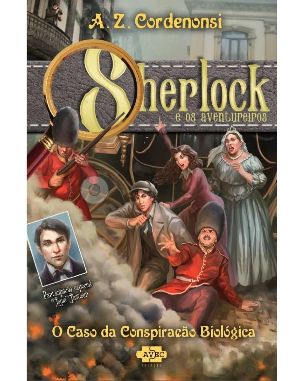 Sherlock e os aventureiros - o caso da conspiração biológica - 1ª Edição | 2020