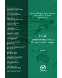 DIGE - Direito internacional e globalização econômica - Volume 2:  - 1ª Edição | 2020