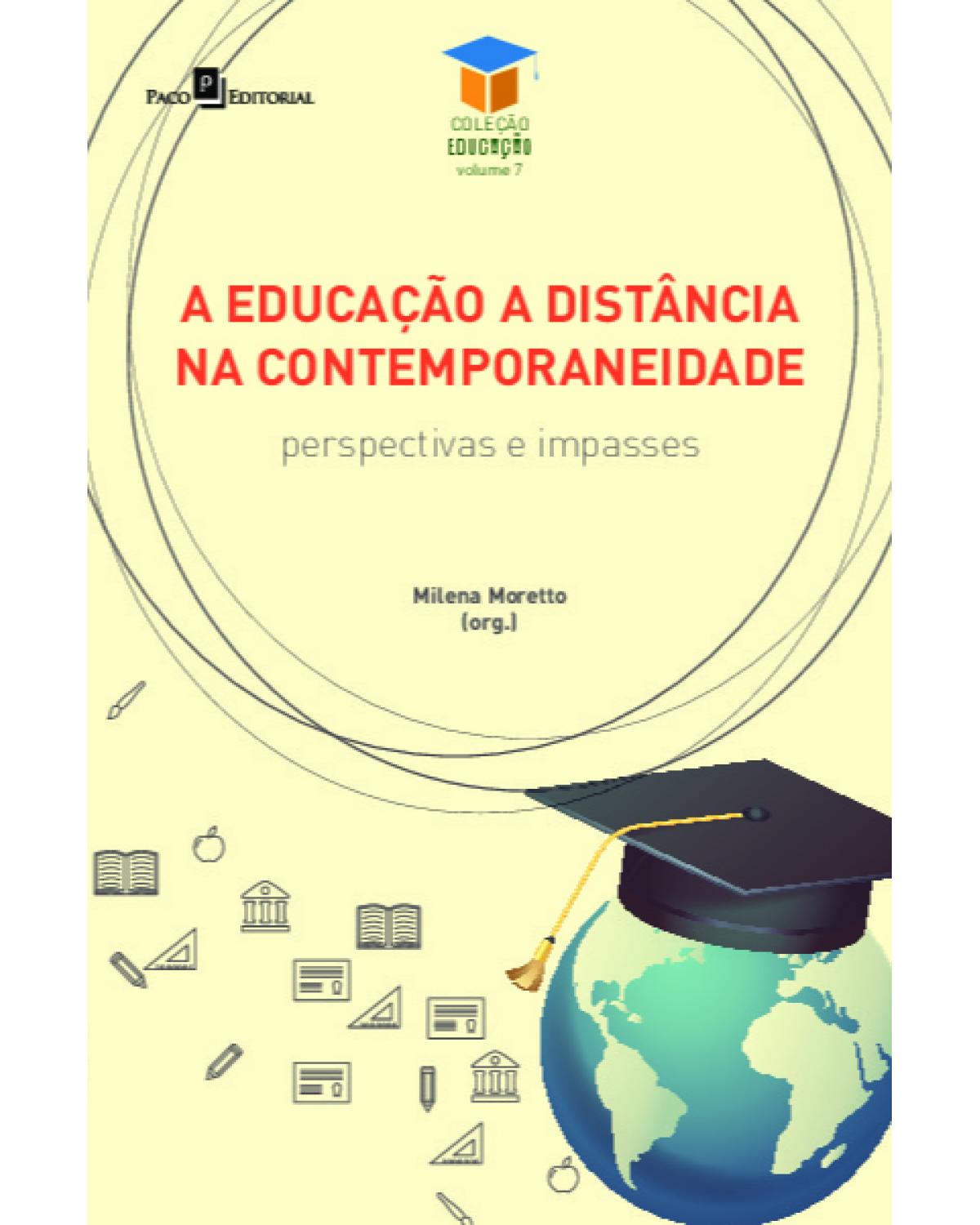A educação a distância na contemporaneidade - perspectivas e impasses - 1ª Edição | 2020