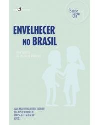 Envelhecer no Brasil - da pesquisa às políticas públicas - 1ª Edição | 2020