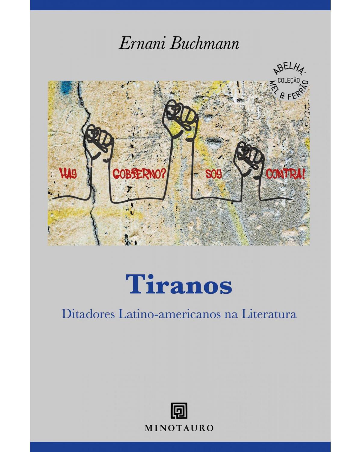 Tiranos - ditadores latino-americanos na literatura - 1ª Edição | 2021