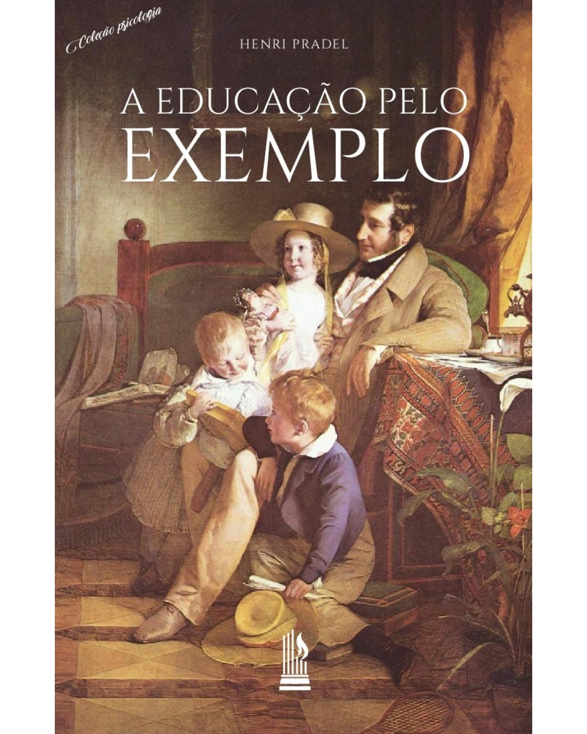 A educação pelo exemplo - 1ª Edição | 2021