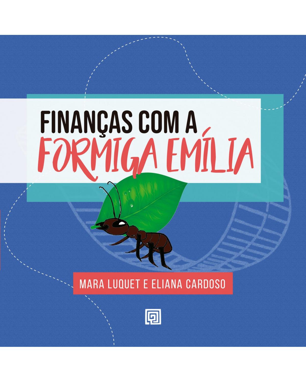 Finanças com a formiga Emília - 1ª Edição | 2021