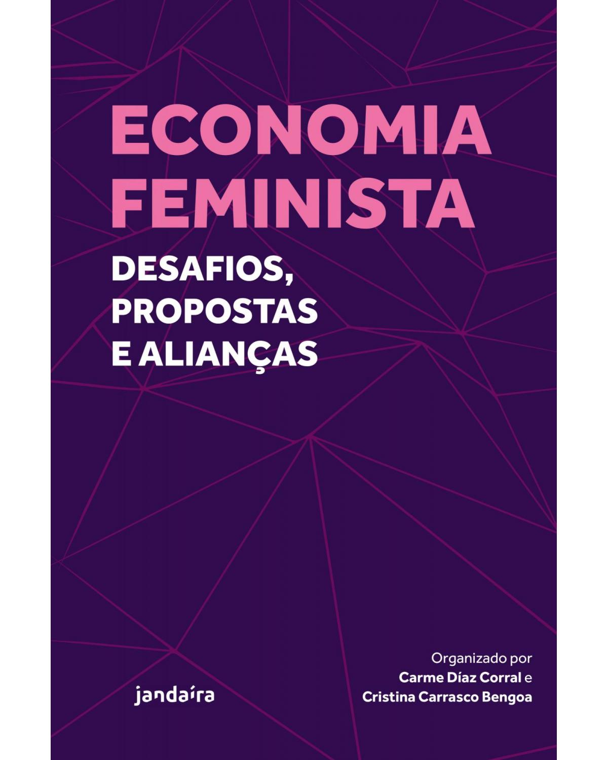Economia feminista: desafios, propostas e alianças - 1ª Edição | 2022