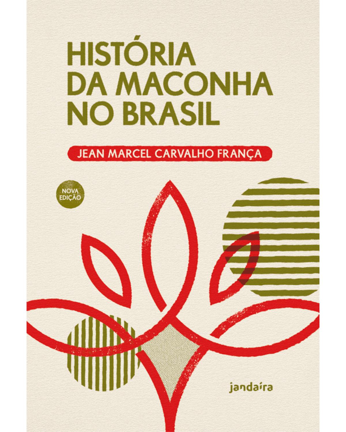 História da maconha no Brasil - 1ª Edição | 2022