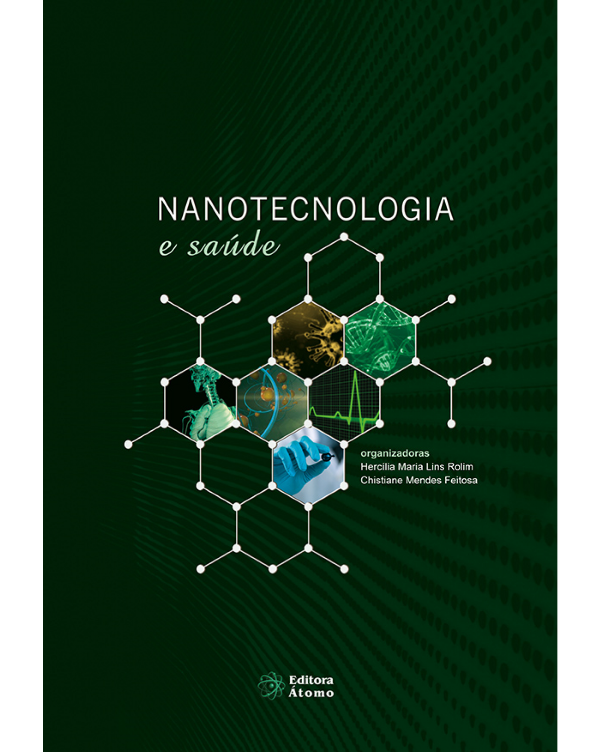 Nanotecnologia e saúde - 1ª Edição | 2021