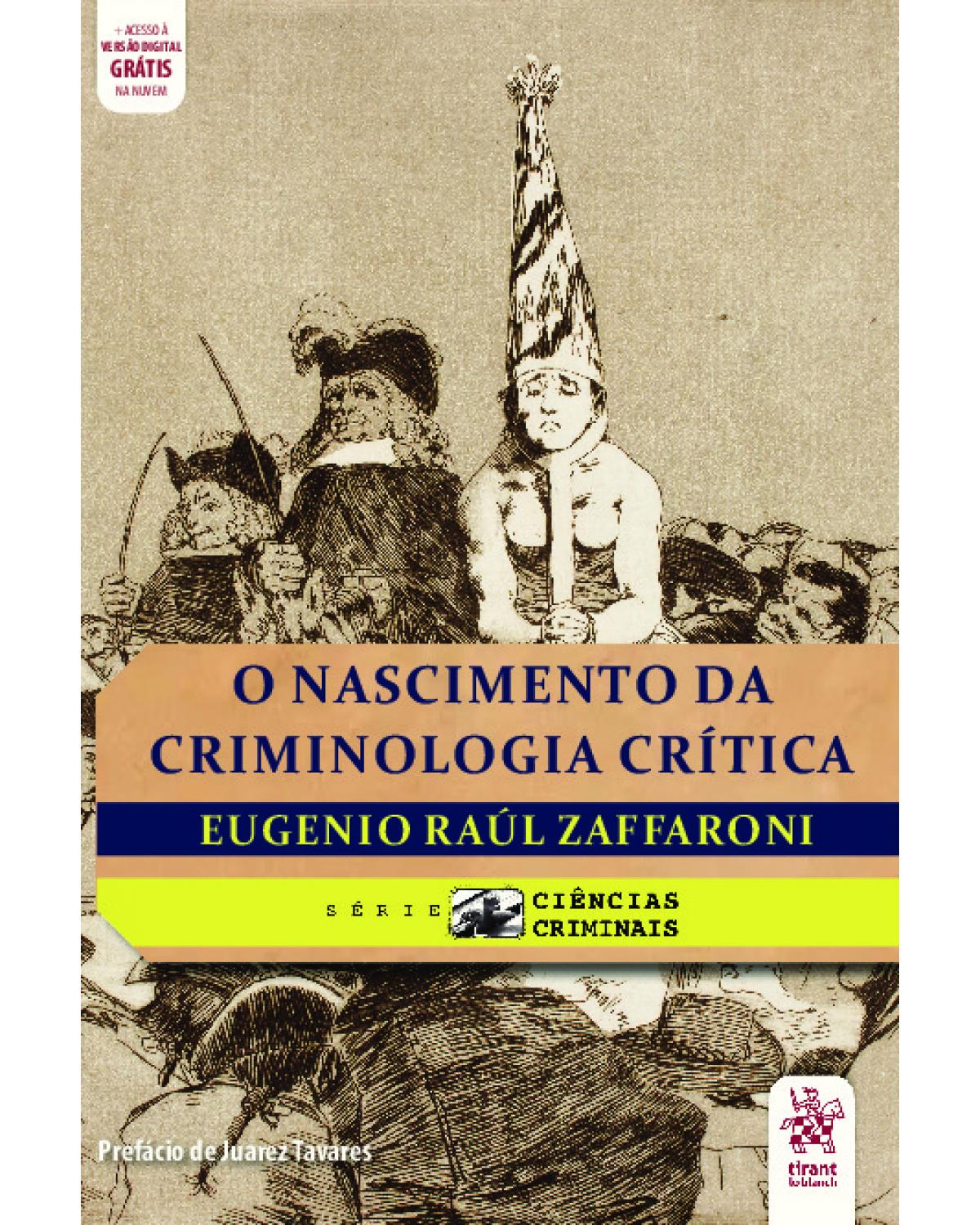 O nascimento da criminologia crítica - 1ª Edição | 2020
