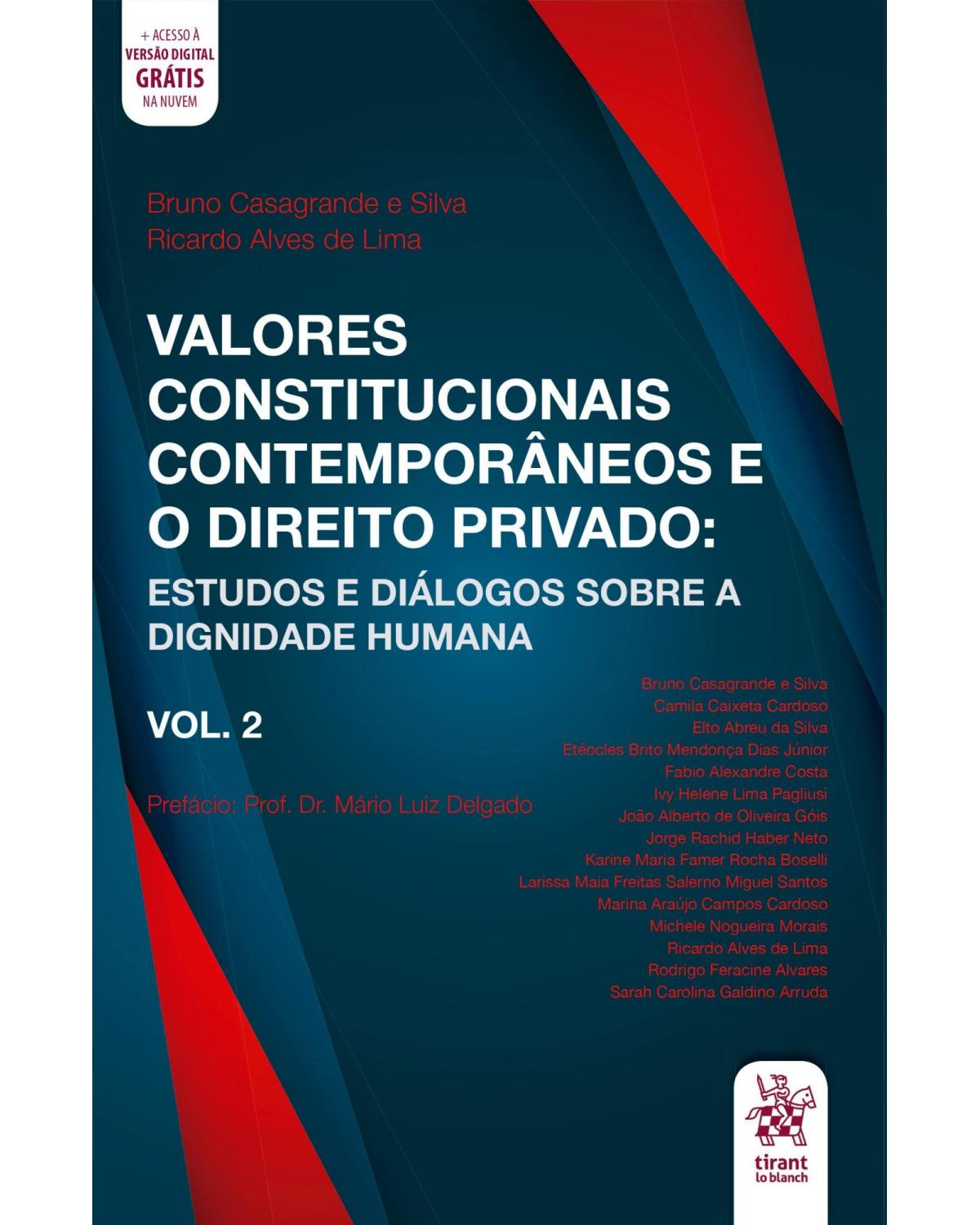 Valores constitucionais contemporâneos e o direito privado - Volume 2: estudos e diálogos sobre a dignidade humana - 1ª Edição | 2020