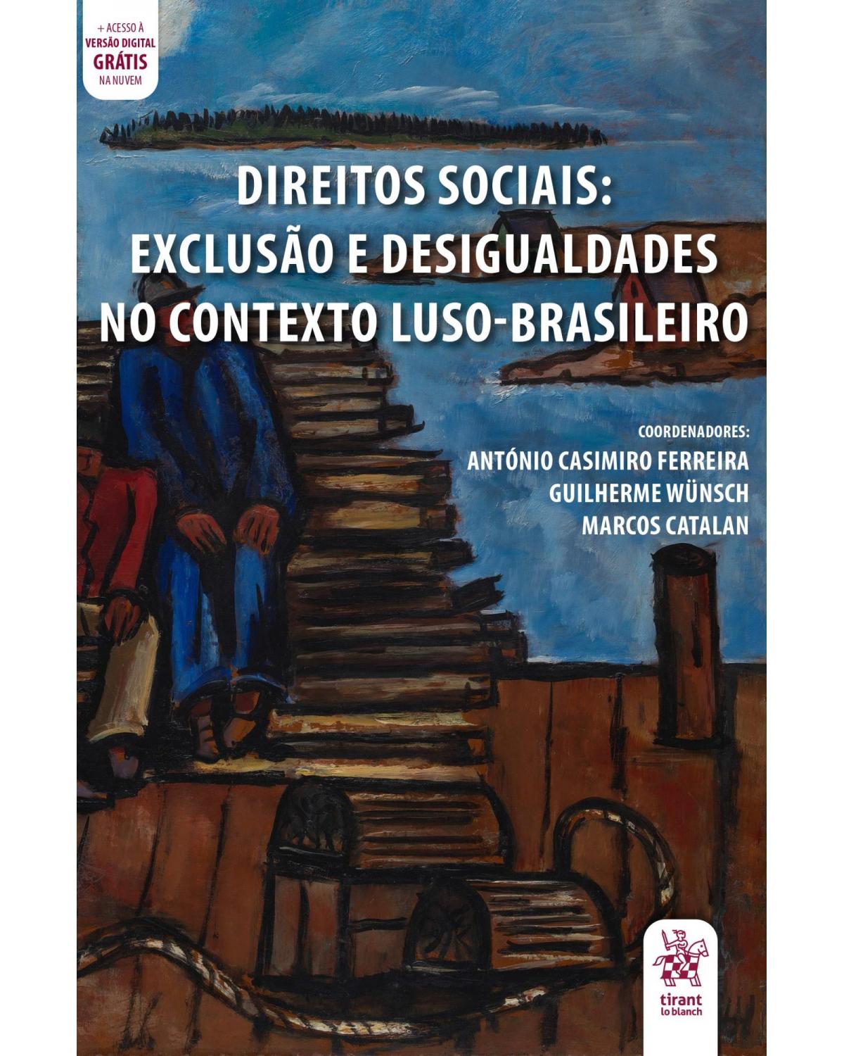 Direitos sociais: exclusão e desigualdades no contexto luso-brasileiro - 1ª Edição | 2020