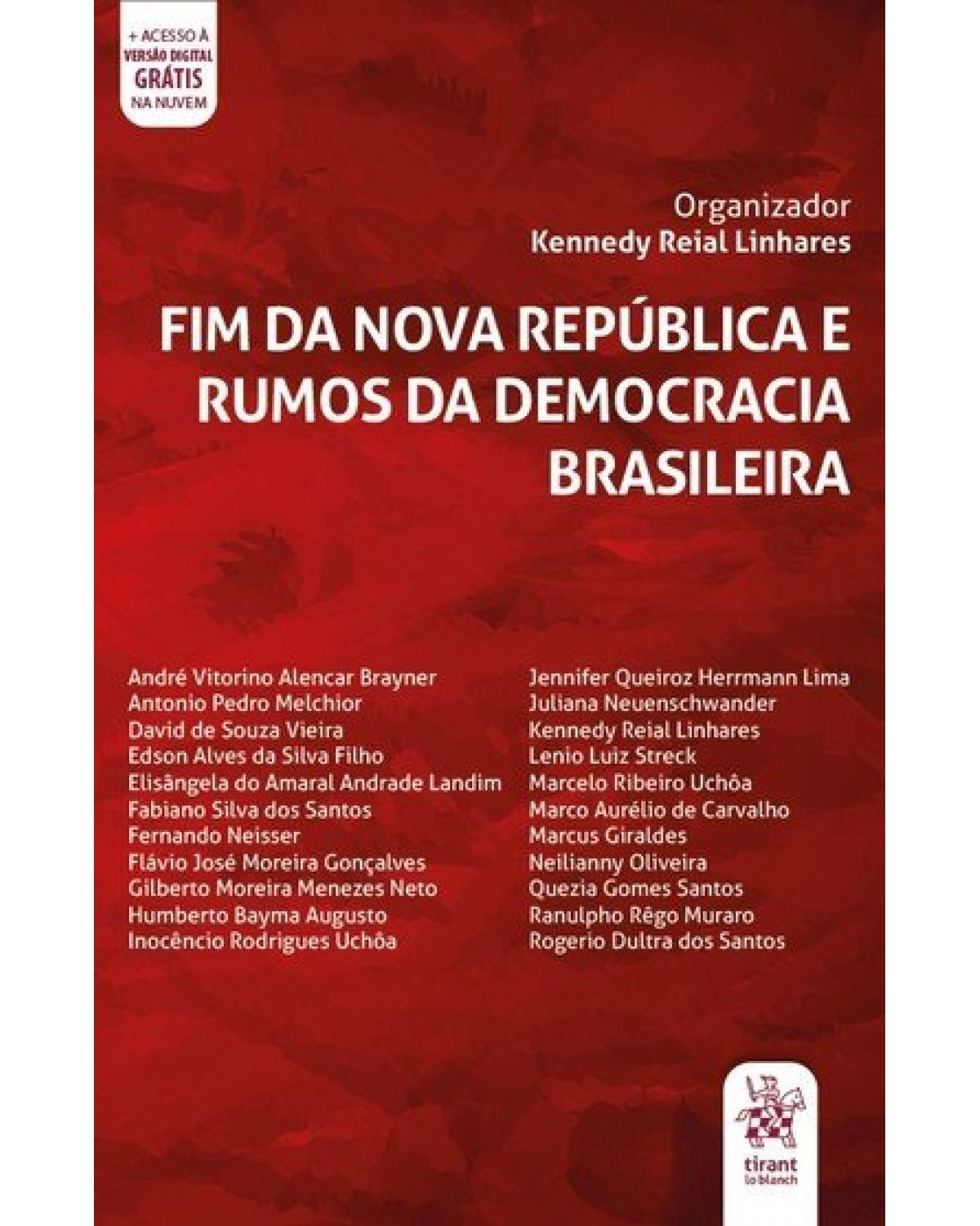 Fim da nova república e rumos da democracia brasileira - 1ª Edição | 2020
