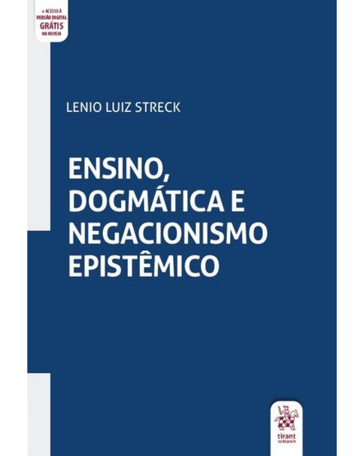 Ensino, dogmática e negacionismo epistêmico - 1ª Edição | 2020