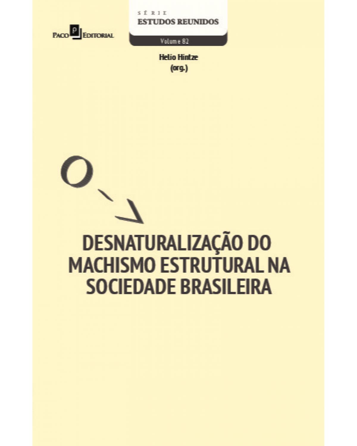 Desnaturalização do machismo estrutural na sociedade brasileira - 1ª Edição | 2020