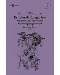 Estudos do imaginário - reflexões contemporâneas - 1ª Edição | 2020
