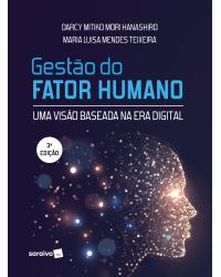 Gestão do fator humano - uma visão baseada na era digital - 3ª Edição | 2021