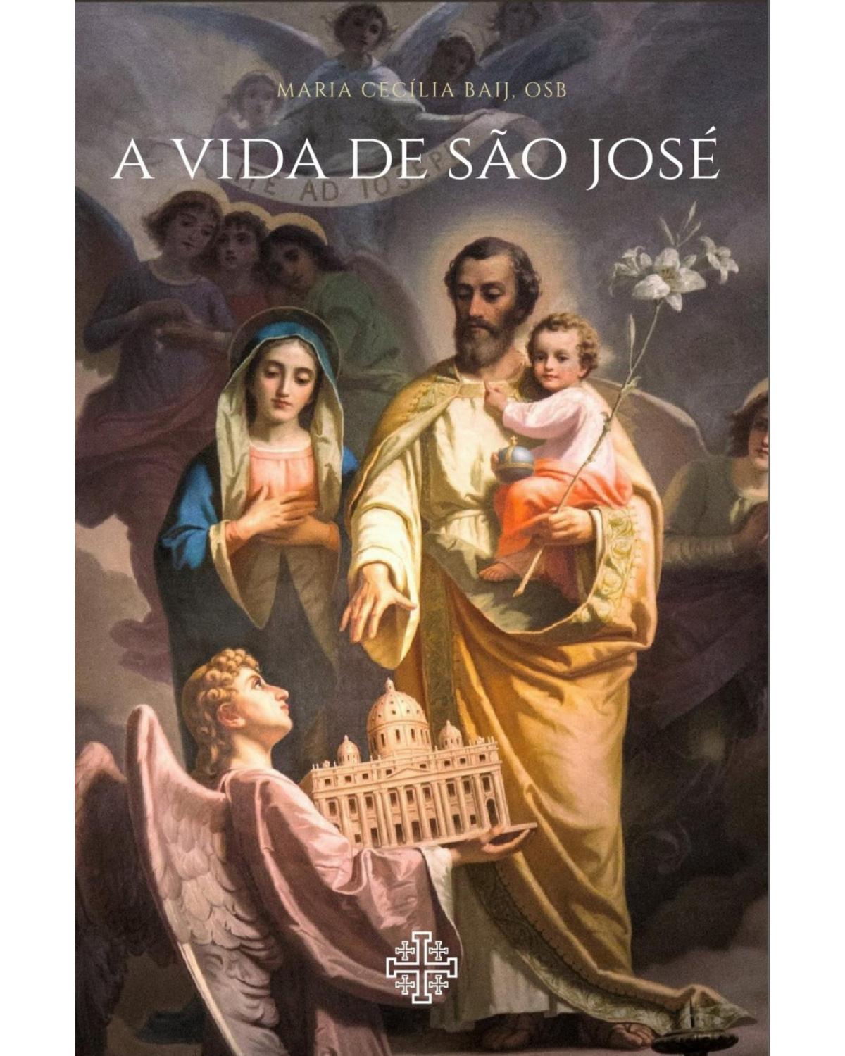 A vida de São José - 2ª Edição | 2021