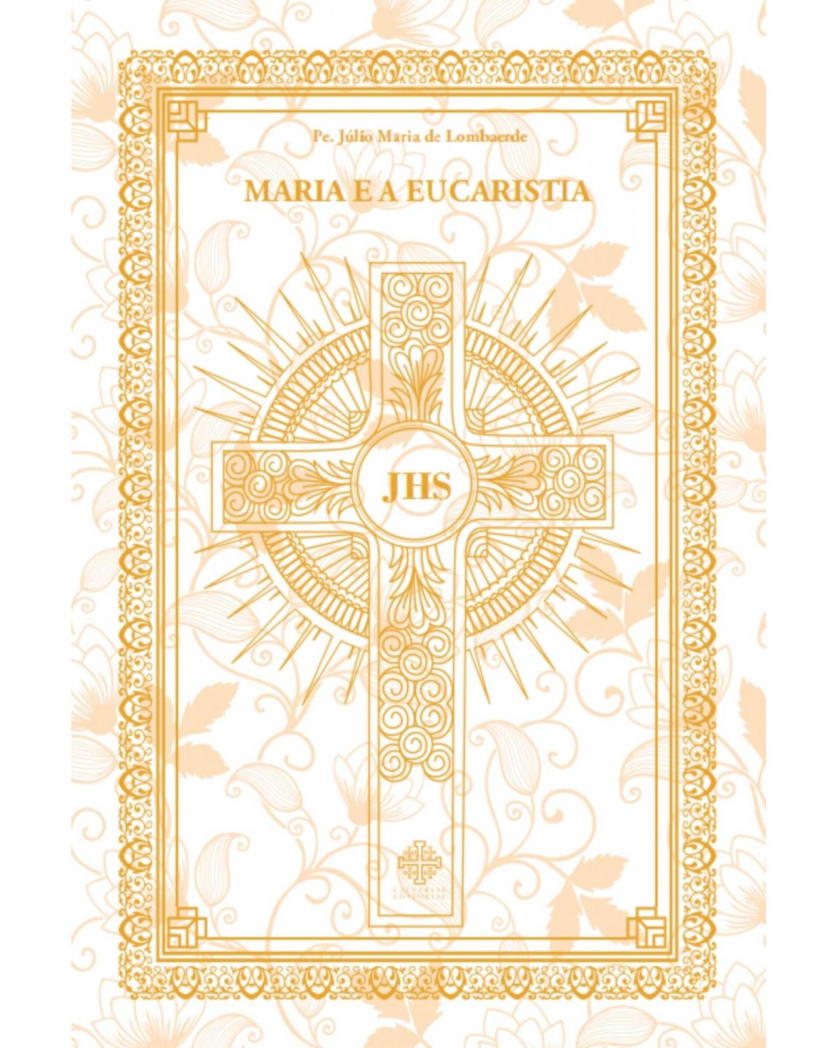 Maria e a Eucaristia - 1ª Edição | 2021