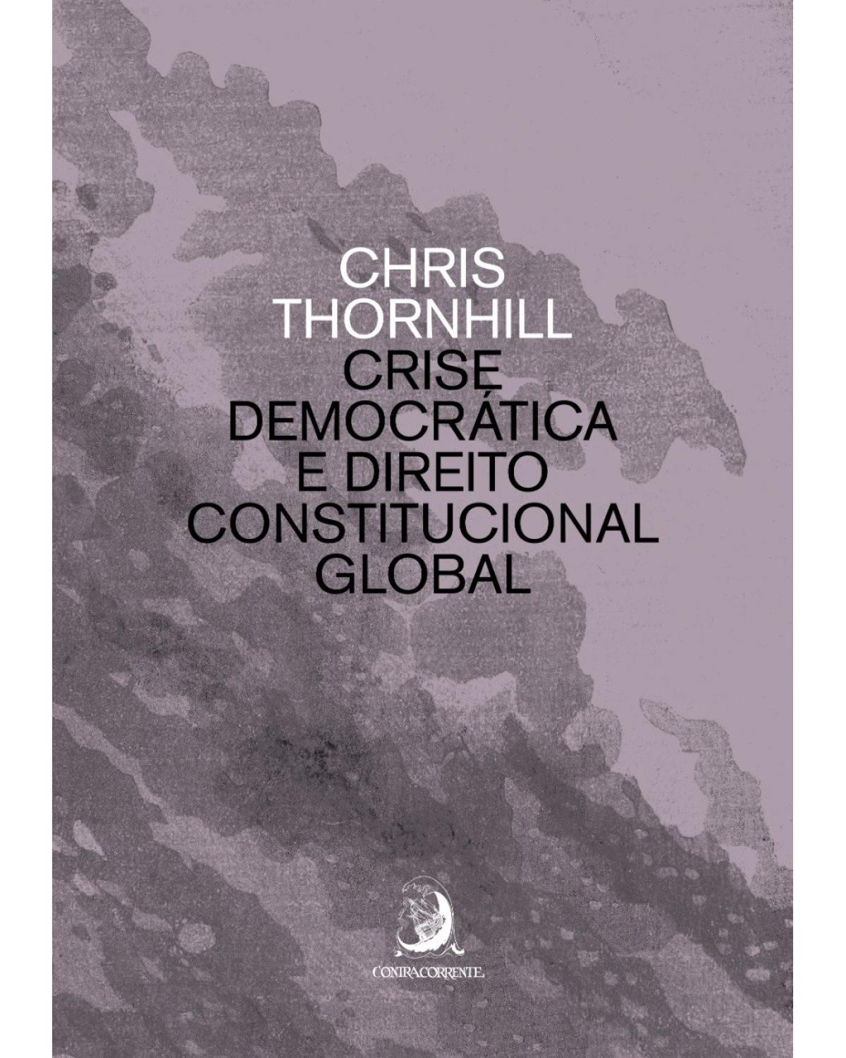 Crise democrática e direito constitucional global - 1ª Edição | 2021