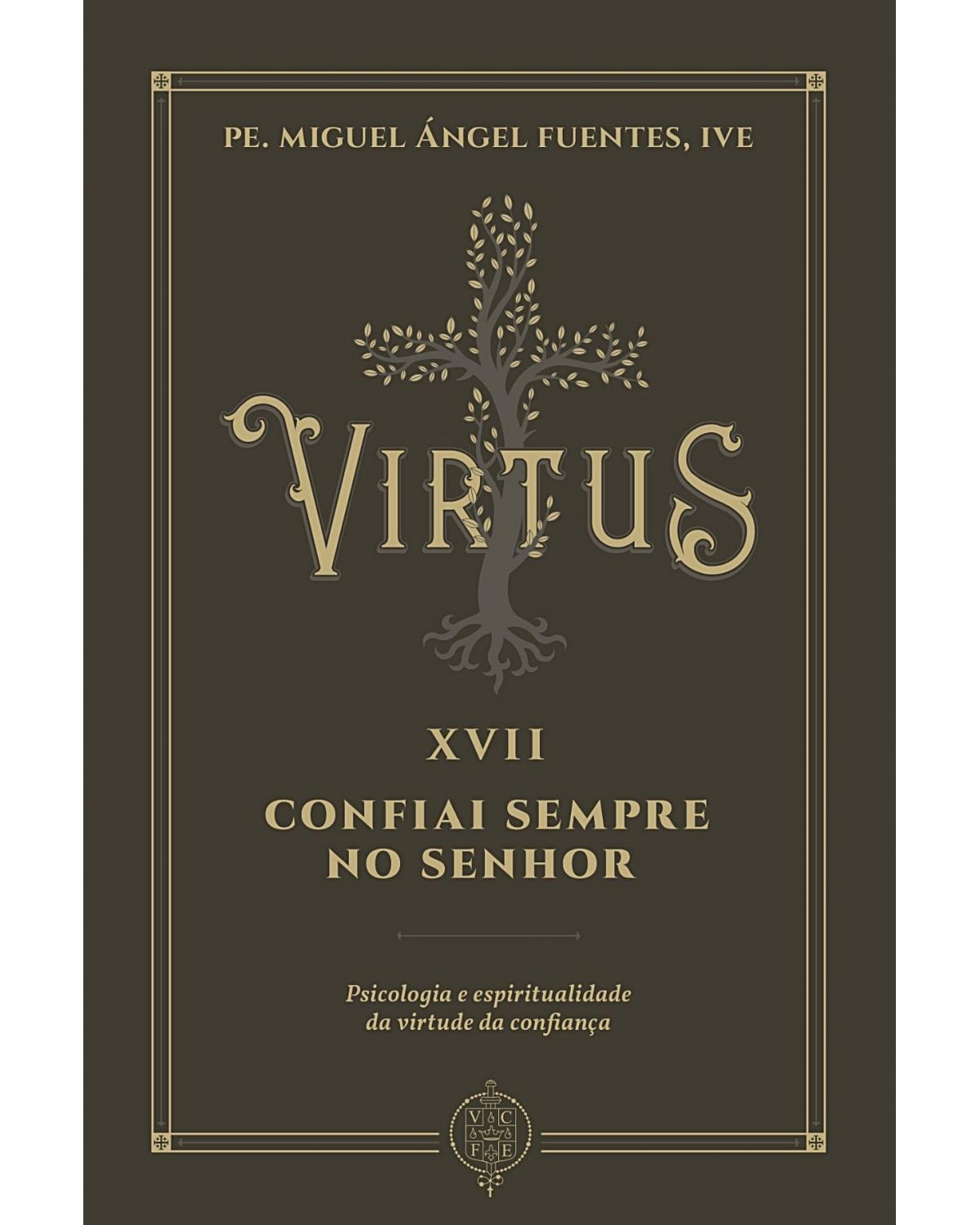 Virtus XVII - Confiai sempre no Senhor - 1ª Edição | 2021