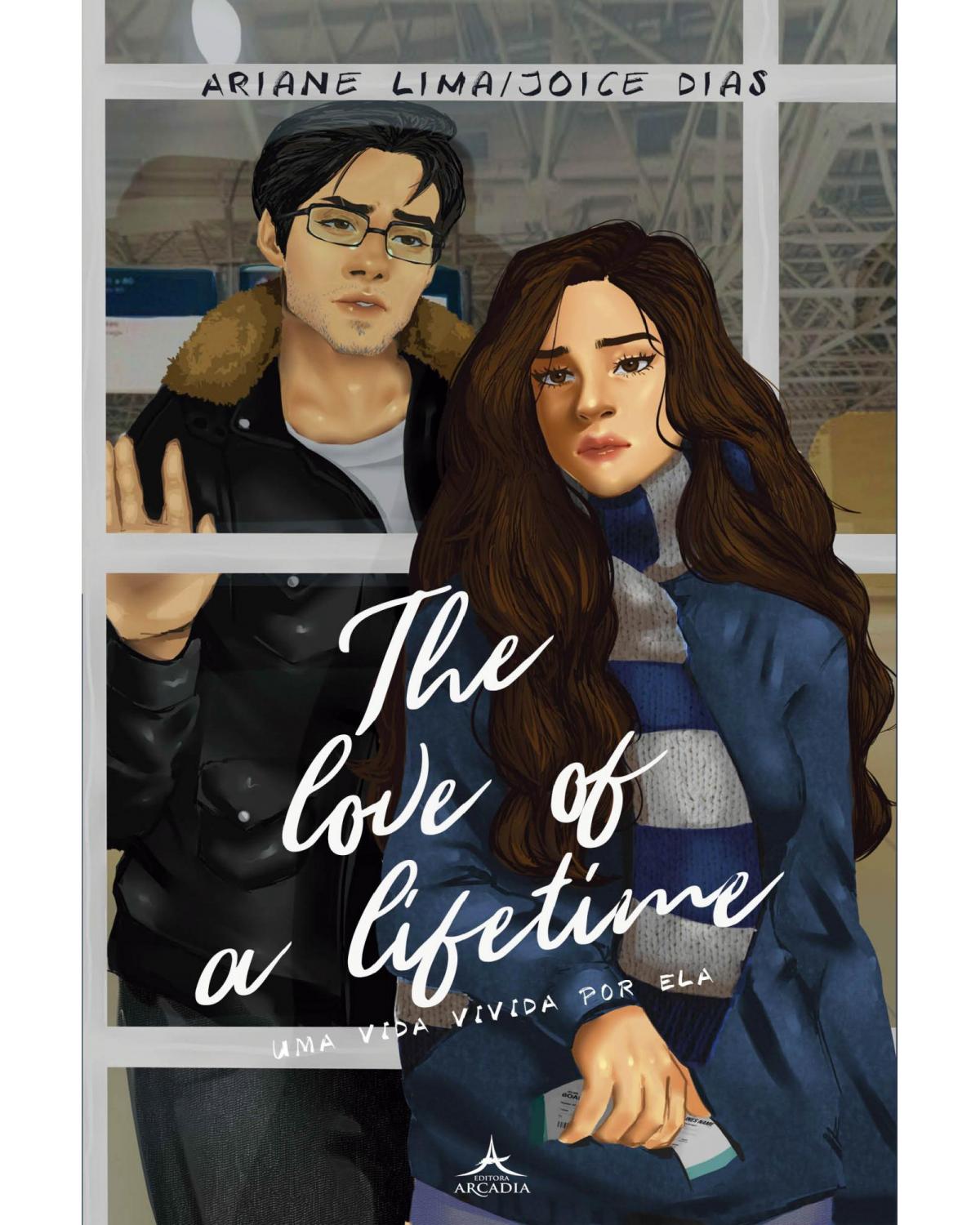 The love of a lifetime - 1ª Edição | 2020