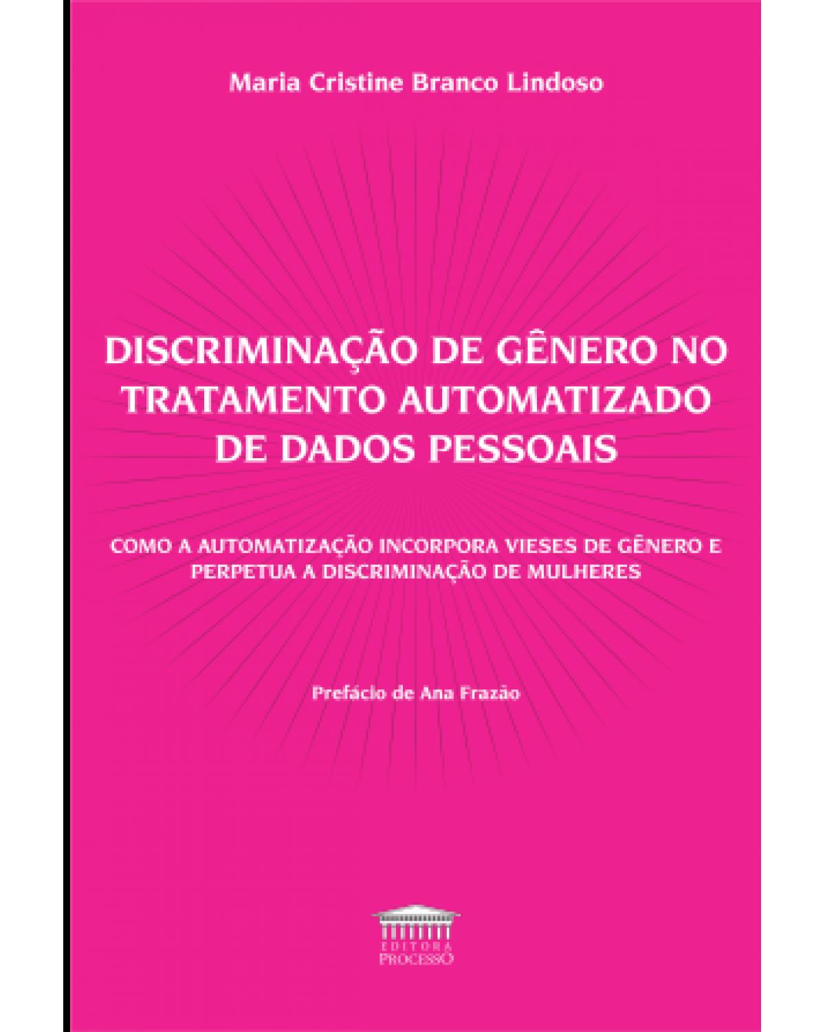 Discriminação de gênero no tratamento automatizado de dados pessoais - 1ª Edição | 2021