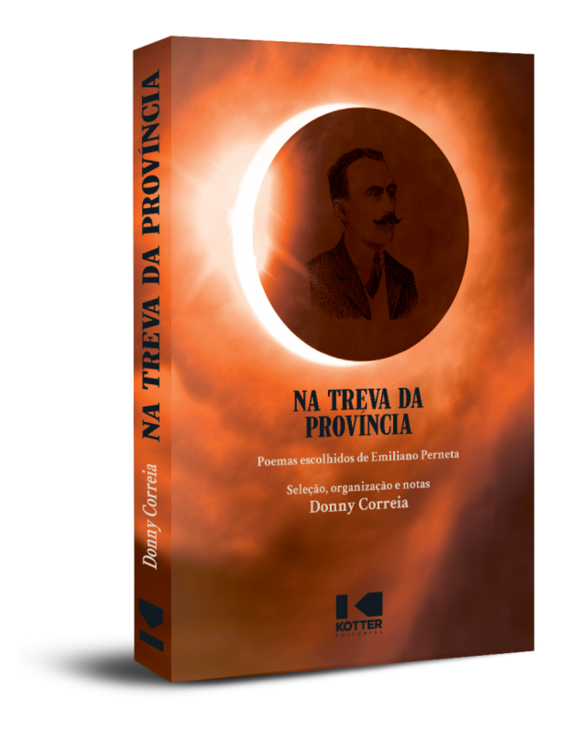 Na treva da província - poemas escolhidos de Emiliano Perneta - 1ª Edição | 2021