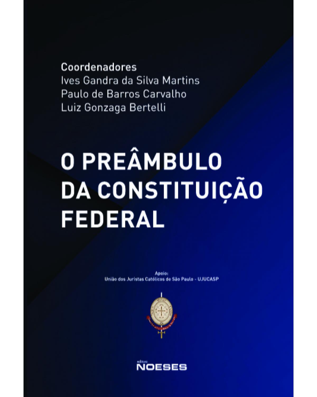 O preâmbulo da constituição federal - UJUCASP 2021 - 1ª Edição | 2021