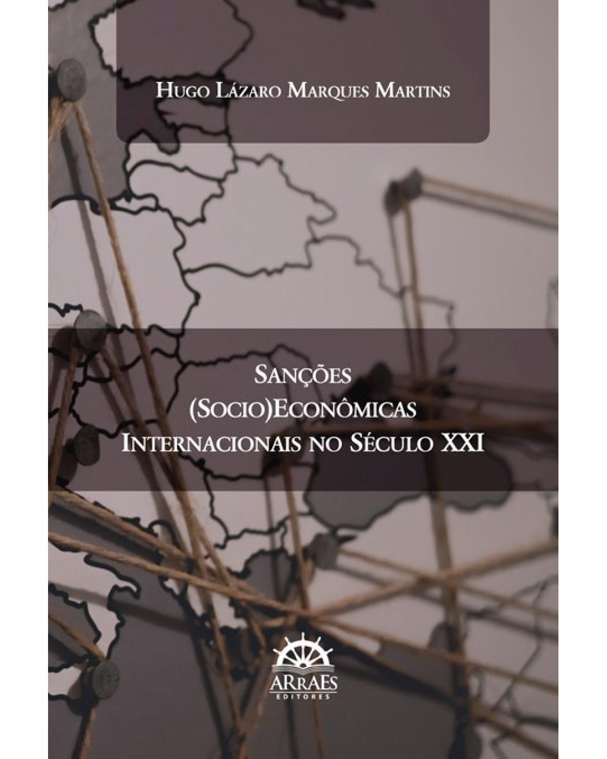 Sanções (socio)econômicas internacionais no século XXI - 1ª Edição | 2020