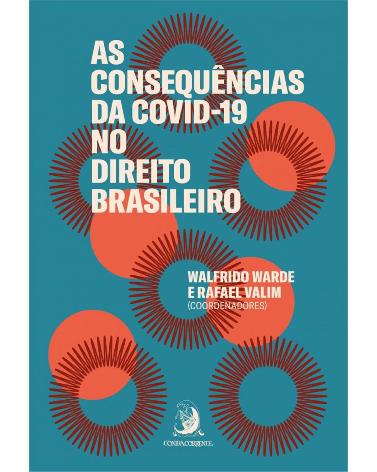 As consequências da COVID-19 no direito brasileiro - 1ª Edição | 2020