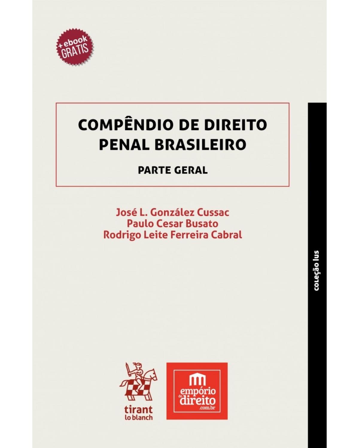 Compêndio de direito penal brasileiro - parte geral - 1ª Edição | 2017