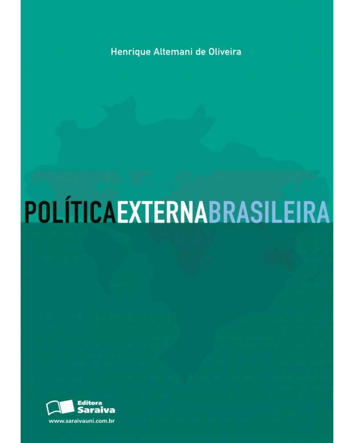 Política externa brasileira - 1ª Edição | 2005