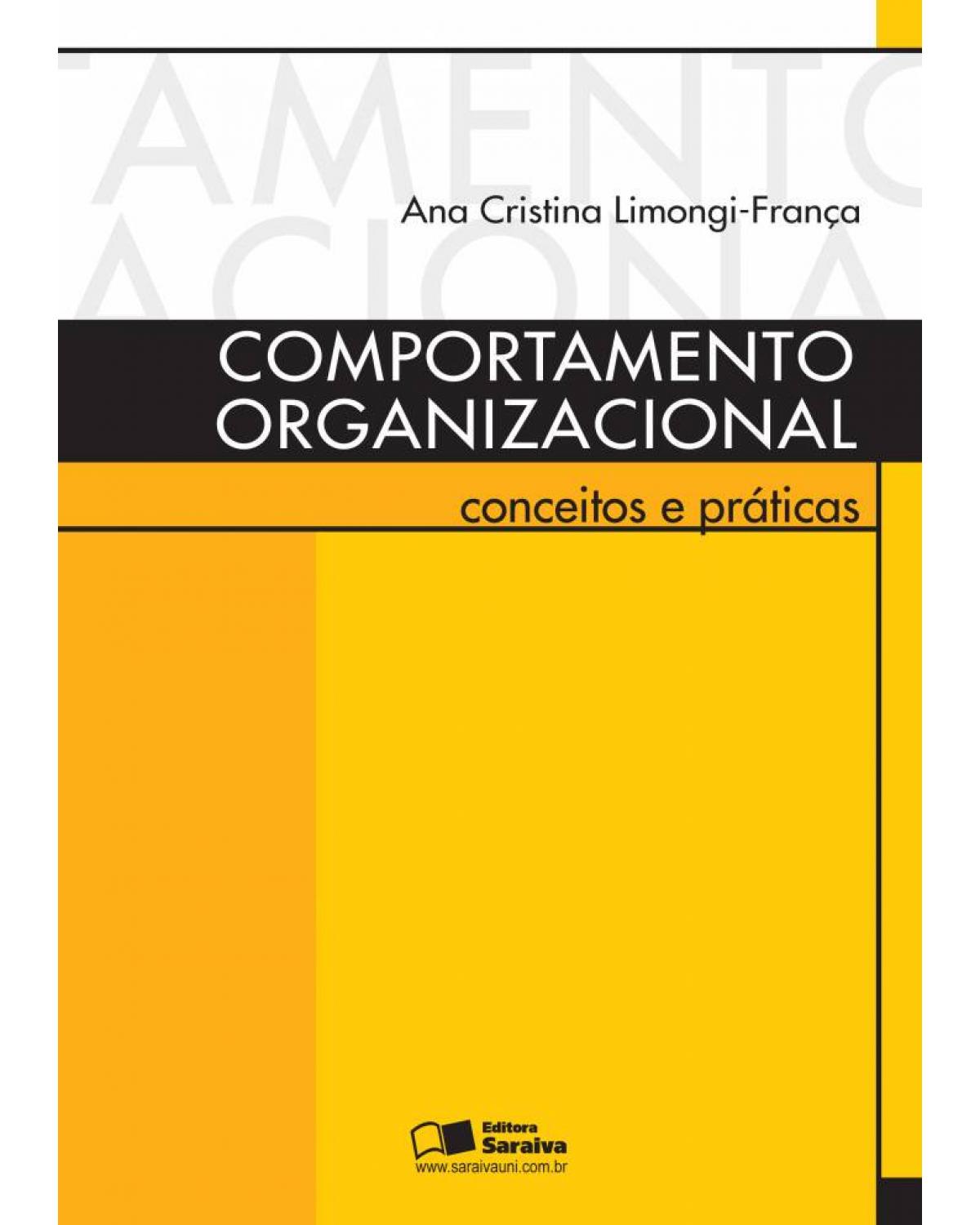 Comportamento organizacional - conceitos e práticas - 1ª Edição | 2010