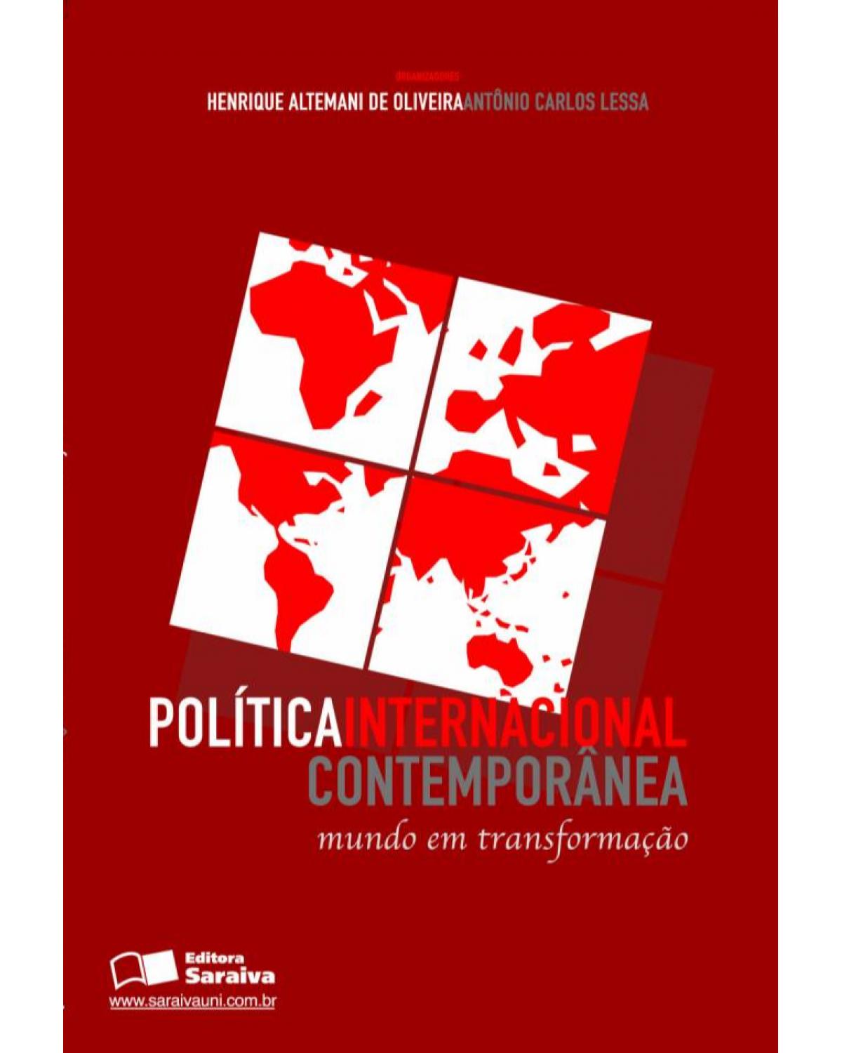 Política internacional contemporânea - mundo em transformação - 1ª Edição | 2006