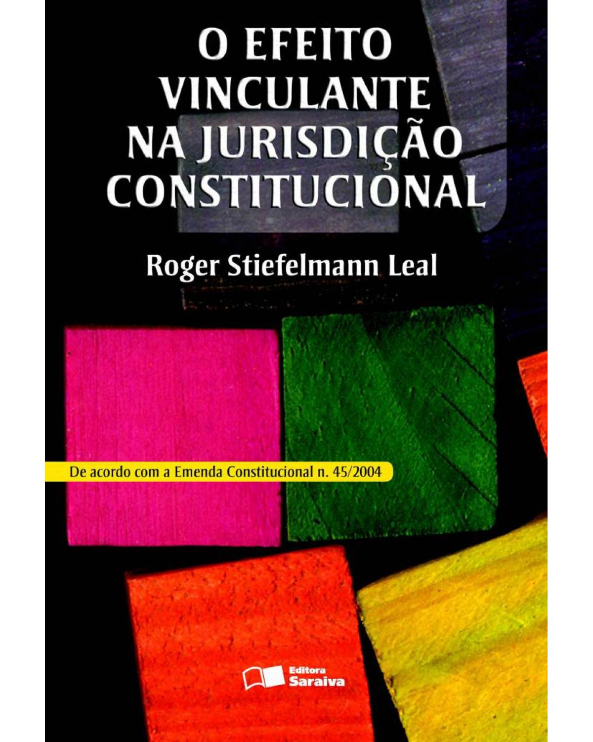 O efeito vinculante na jurisdição constitucional - 1ª Edição | 2006