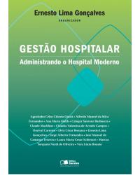 Gestão hospitalar - administrando o hospital moderno - 1ª Edição | 2006