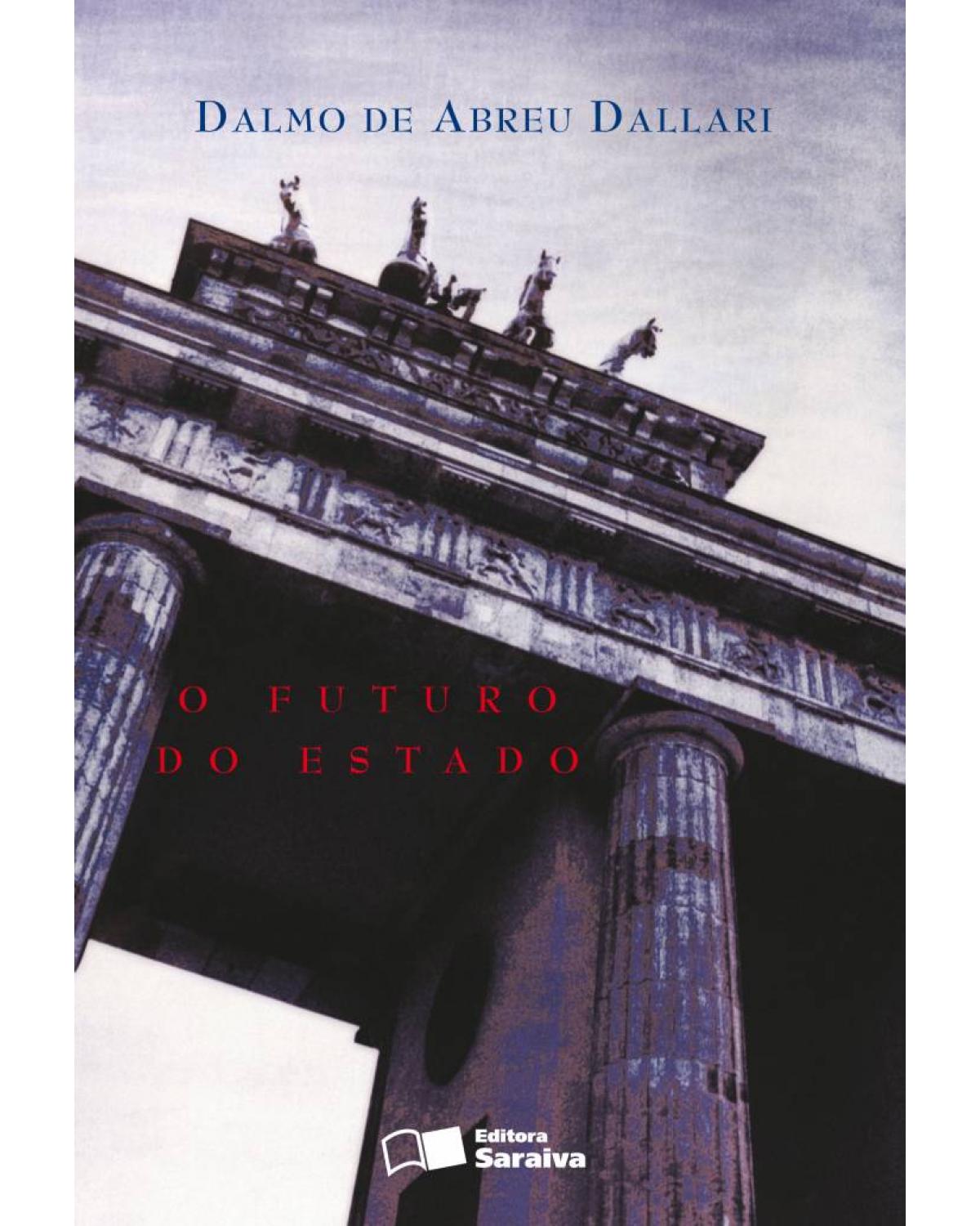 O Futuro do Estado - 2ª Edição 2007 - 2ª Edição | 2007