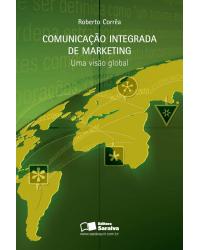 Comunicação integrada de marketing - uma visão global - 1ª Edição | 2006