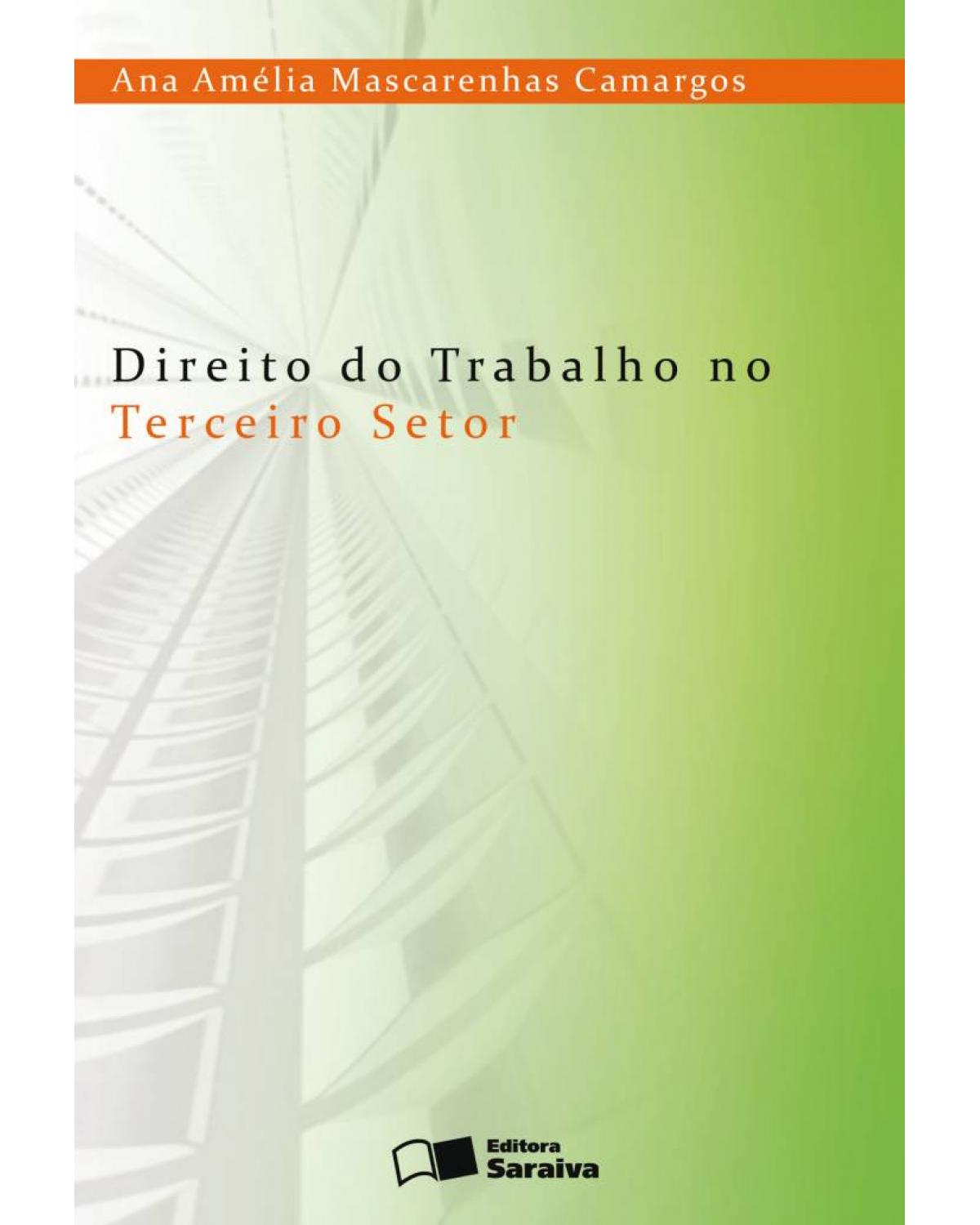 Direito do trabalho no terceiro setor - 1ª Edição | 2008