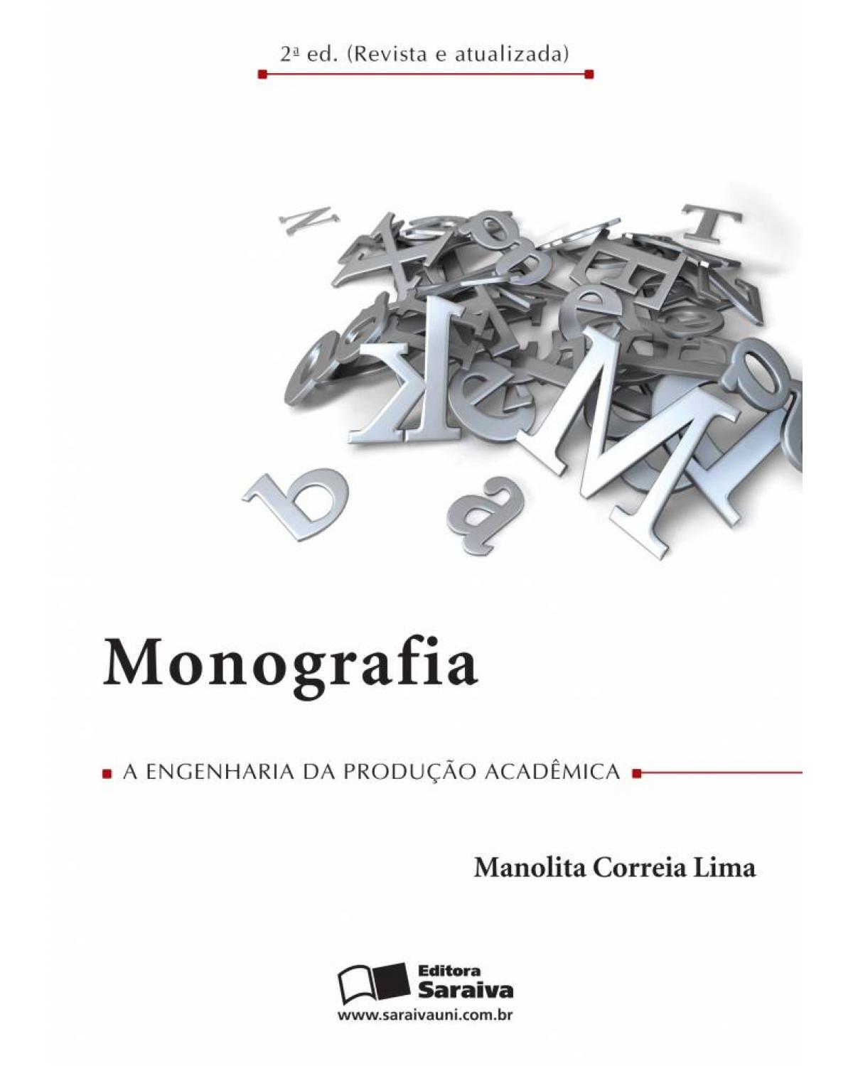 Monografia - a engenharia da produção acadêmica - 2ª Edição | 2008