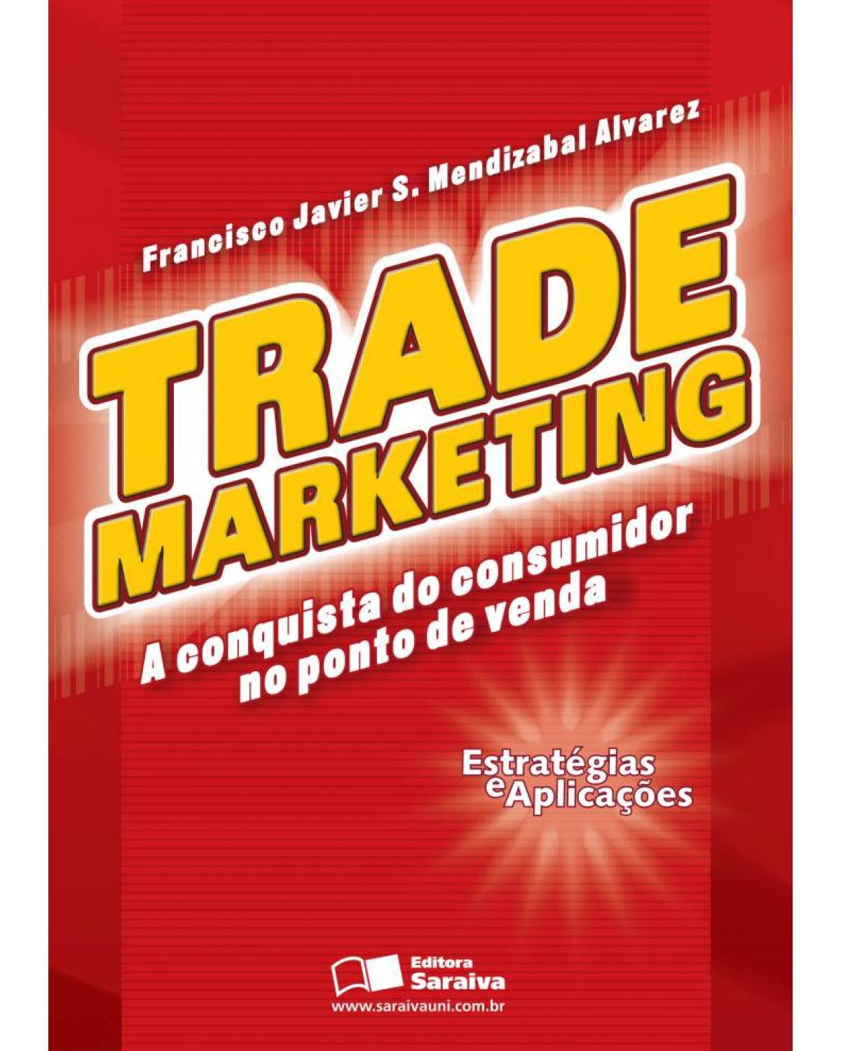 Trade marketing - 1ª Edição | 2007