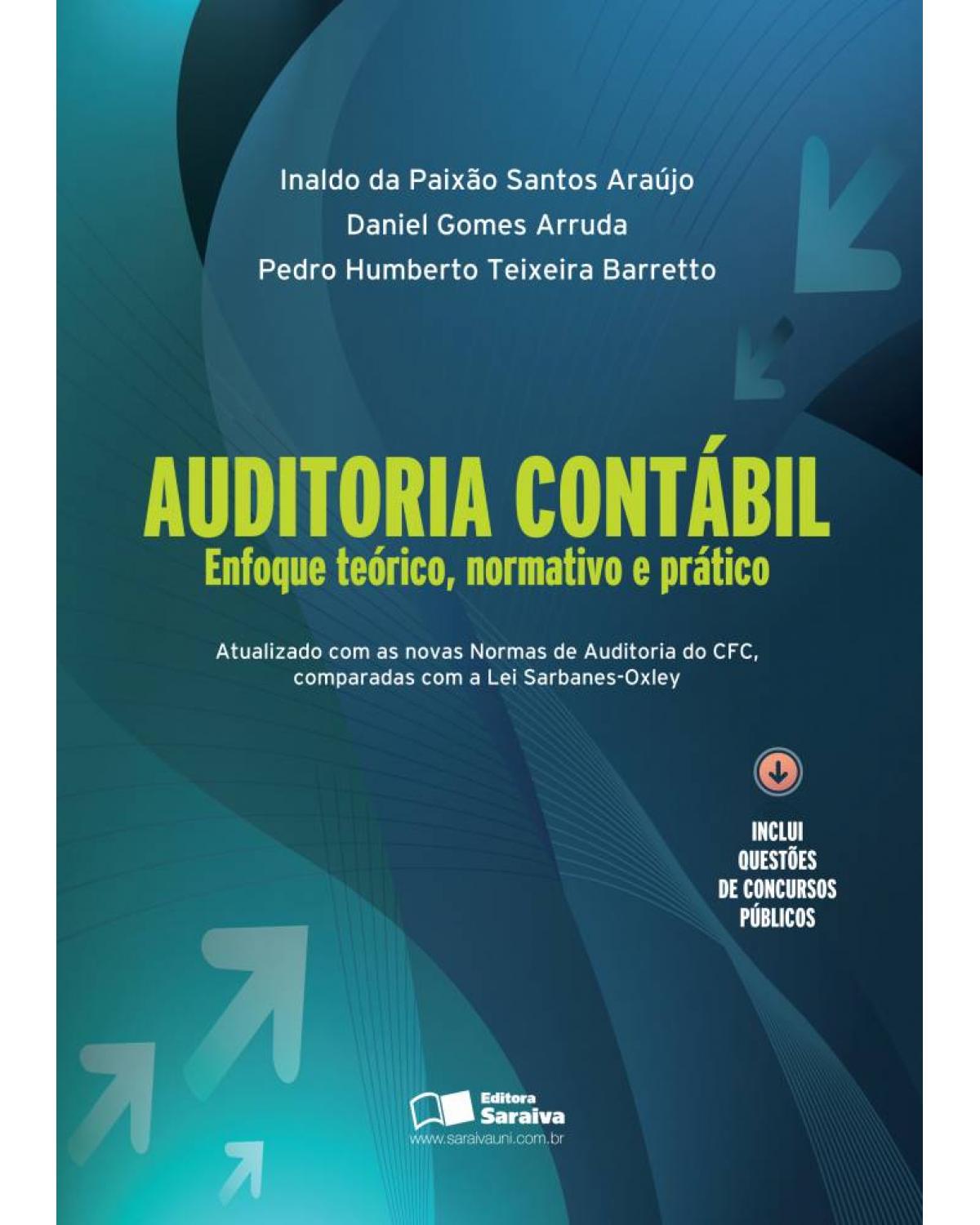 Auditoria contábil - enfoque teórico, normativo e prático - 1ª Edição | 2007