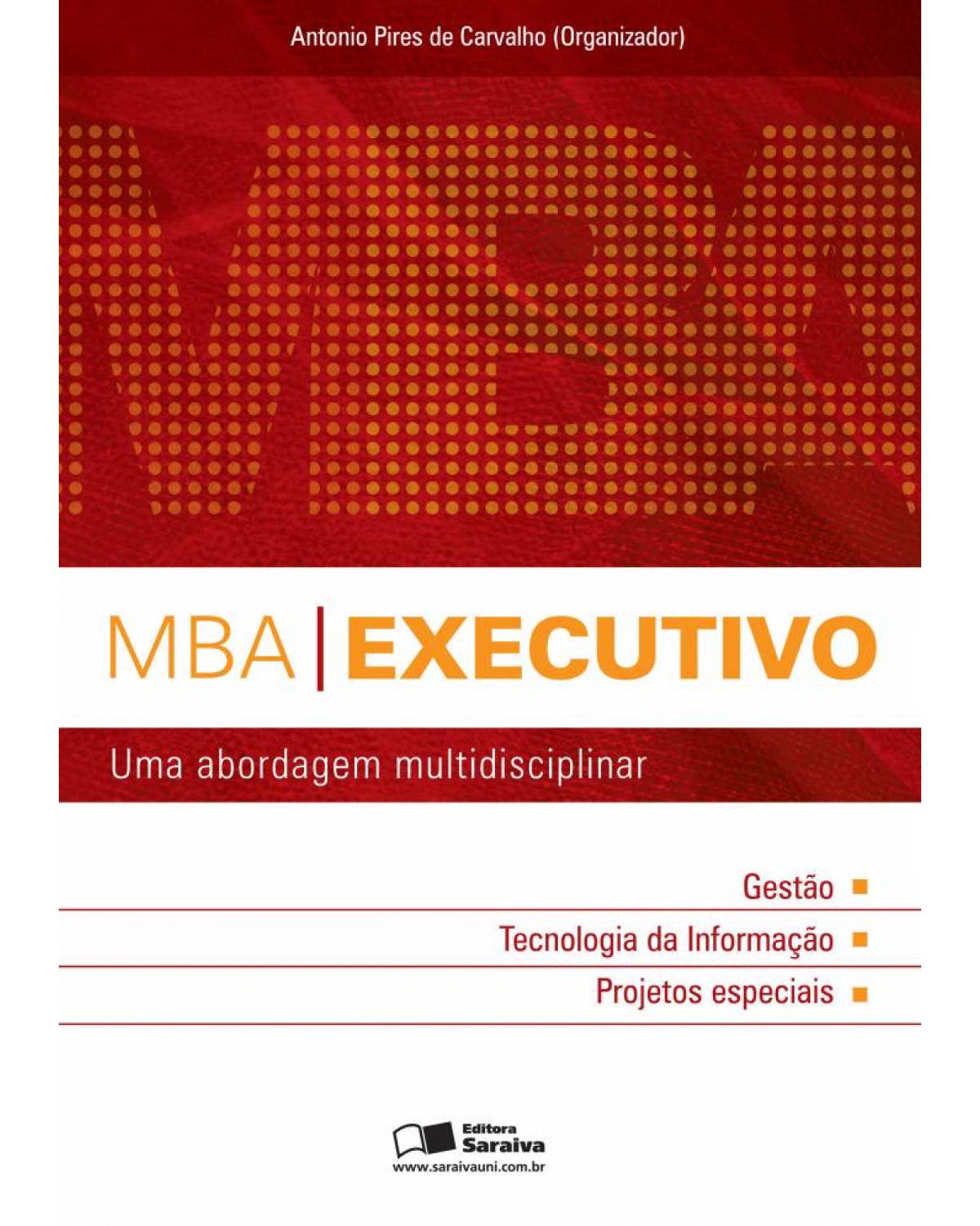 MBA executivo - uma abordagem multidisciplinar - 1ª Edição | 2008