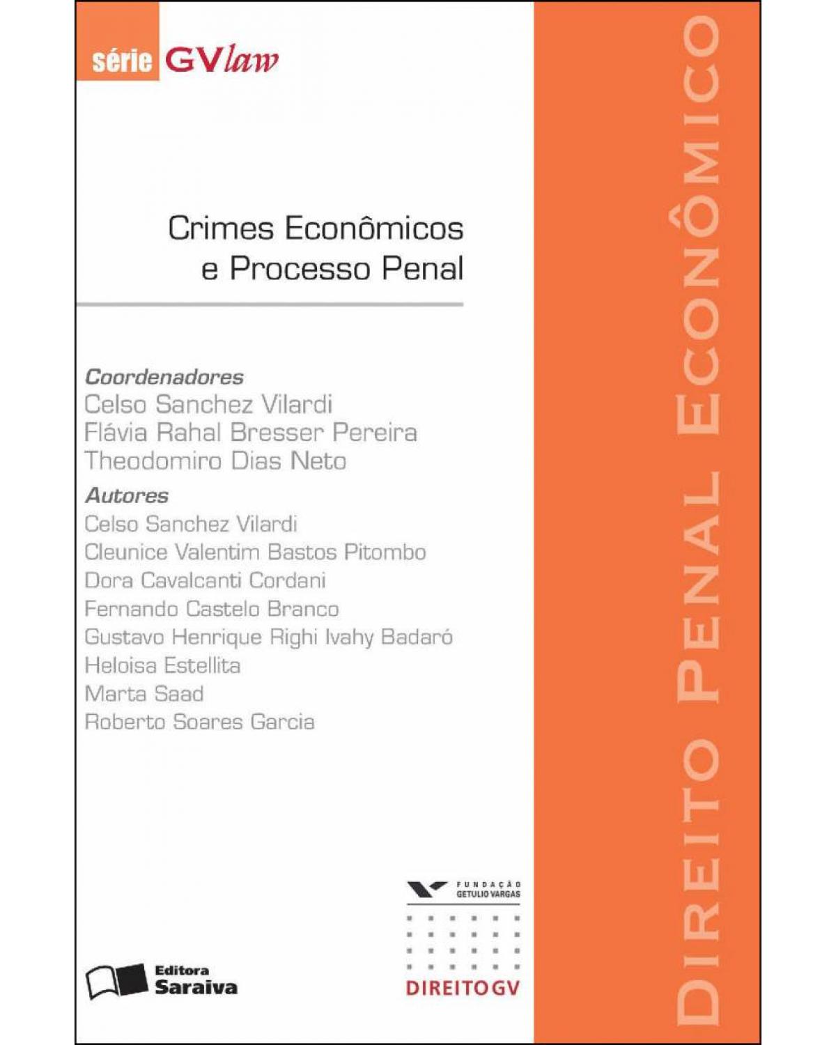 Crimes econômicos e processo penal - 1ª Edição | 2008