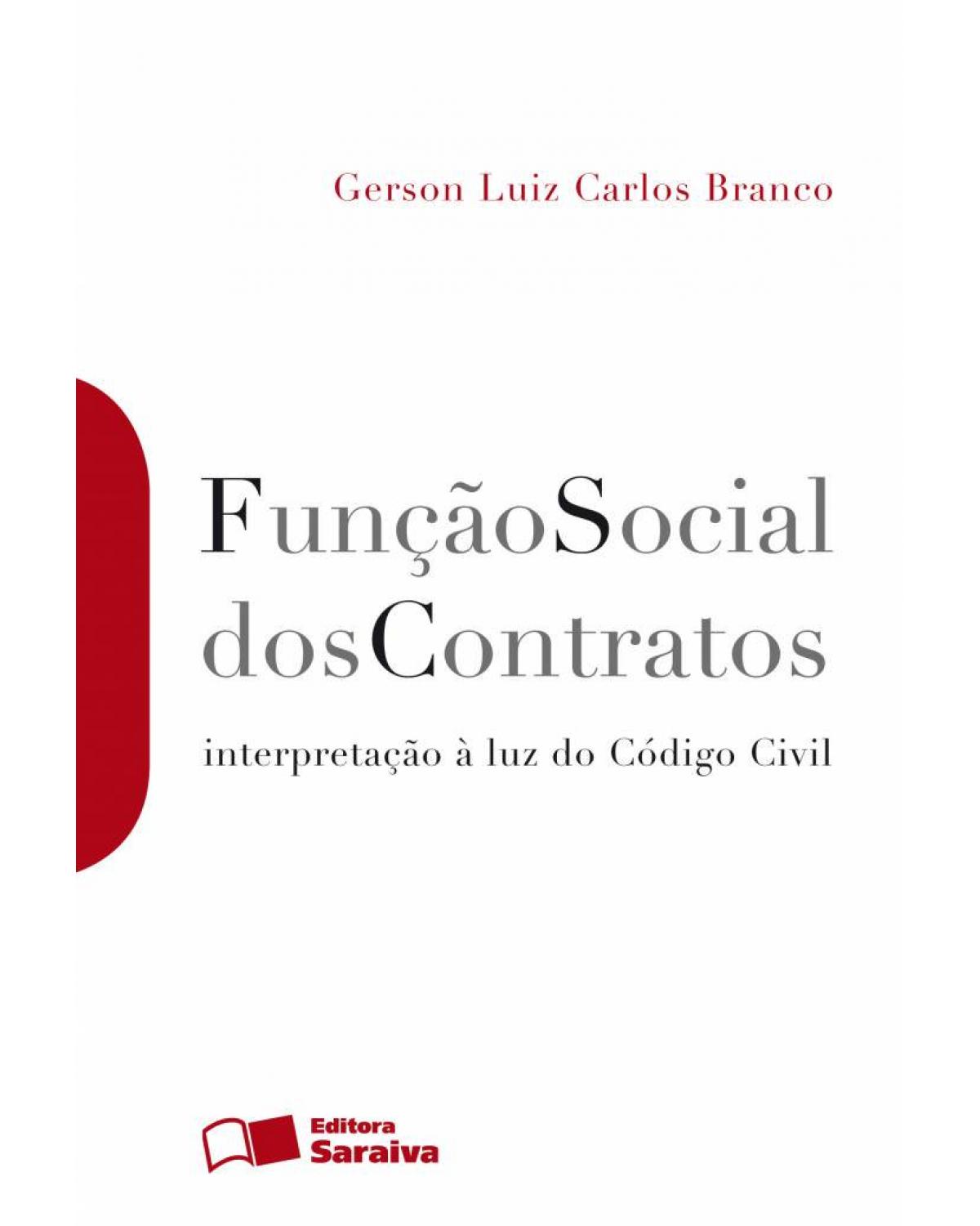 Função social dos contratos - interpretação à luz do código civil - 1ª Edição | 2011