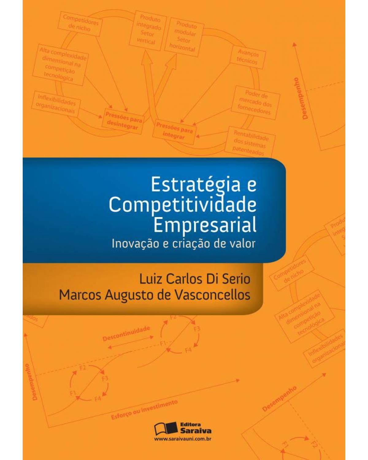 Estratégia e competitividade empresarial - inovação e criação de valor - 1ª Edição | 2008