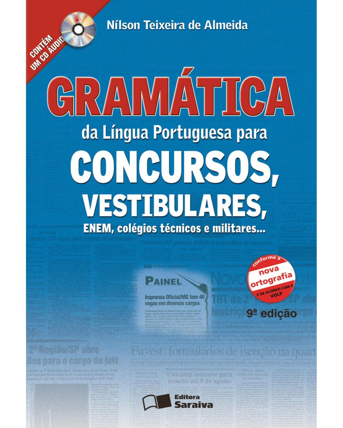 Gramática da língua portuguesa para concursos, vestibulares, ENEM, colégios técnicos e militares - 9ª Edição | 2009