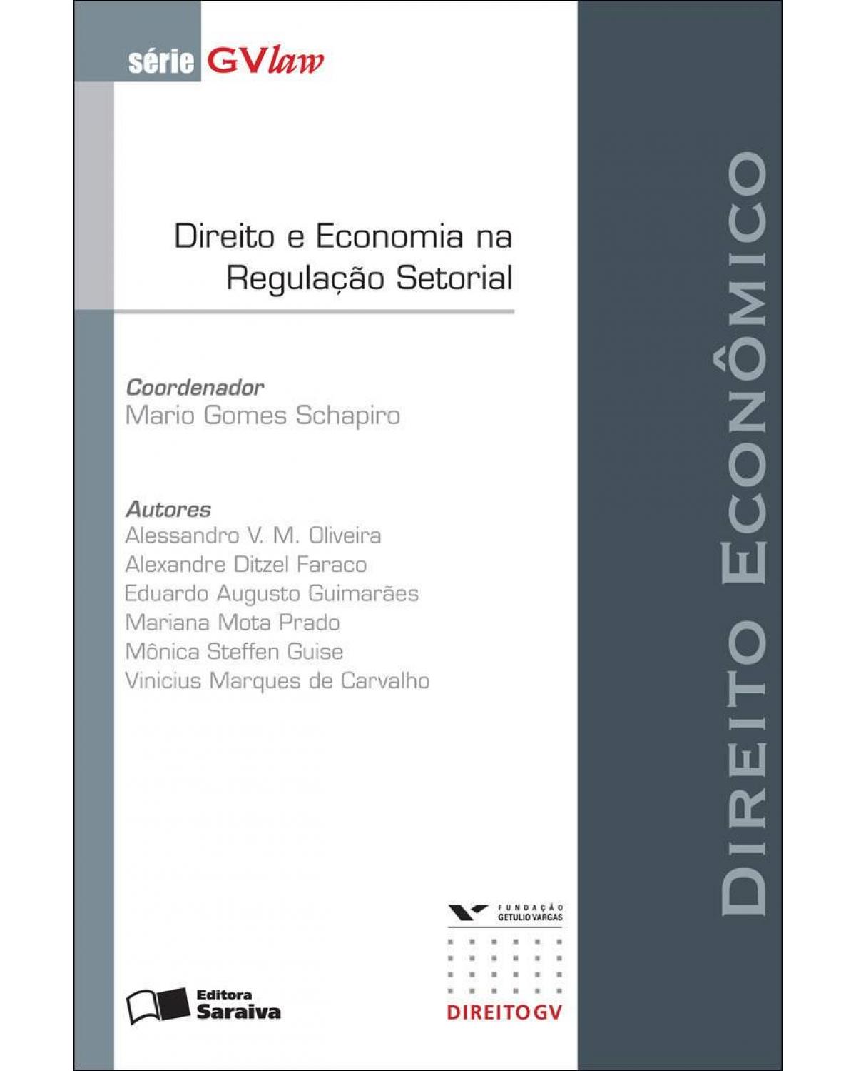 Direito e economia na regulação setorial - 1ª Edição | 2009