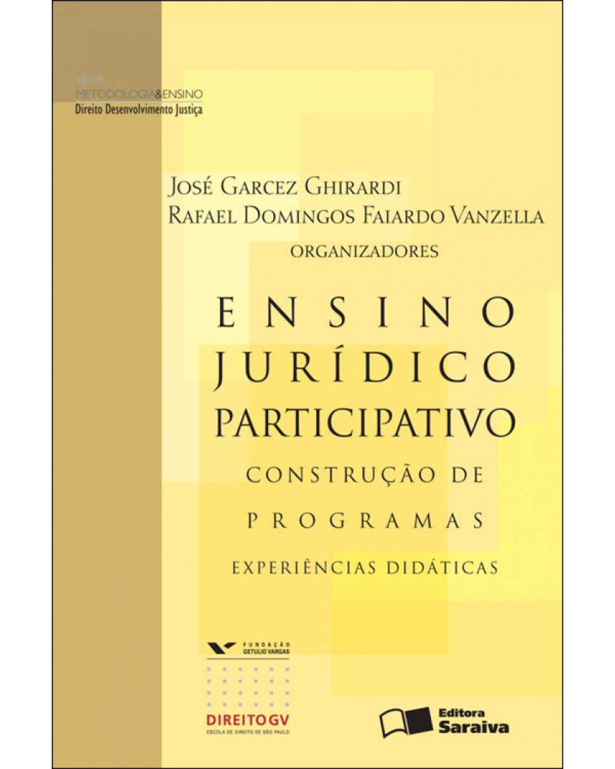 Ensino jurídico participativo - construção de programas, experiências didáticas - 1ª Edição | 2009